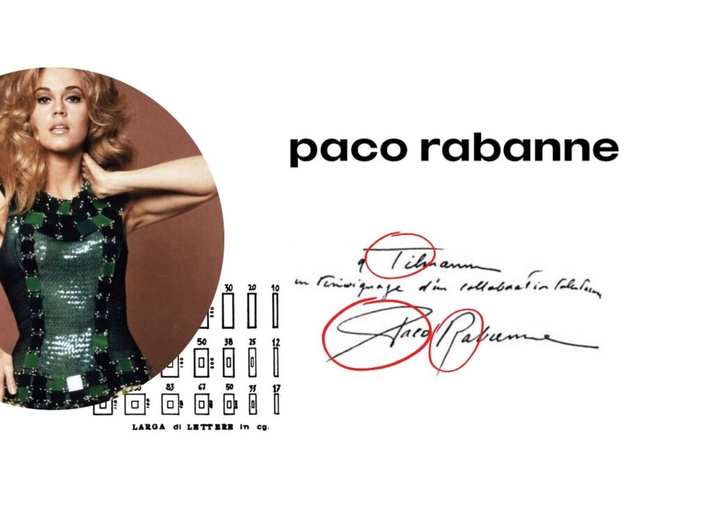 Paco Rabanne tiene unas mayúsculas muy grandes. Tiene un ego superior.